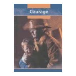  Courage (Character Education (Raintree Hardcover 