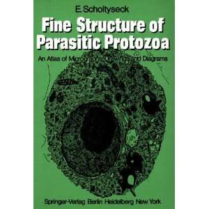  Structure of Parasitic Protozoa An Atlas of Micrographs, Drawings 
