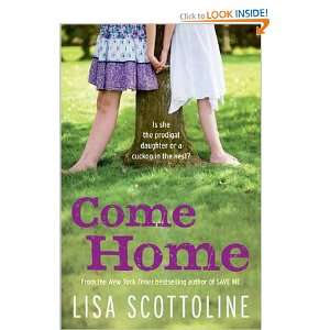  Come Home (9780091944940) Lisa Scottoline Books