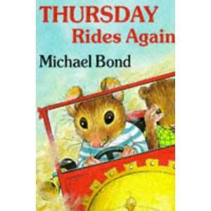    Thursday Rides Again Pb (9781854799425) Michael Bond Books