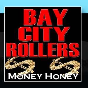  Money Honey: Bay City Rollers: Music