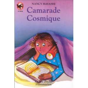  Camarade cosmique (9782081621923): Nancy Hayashi: Books