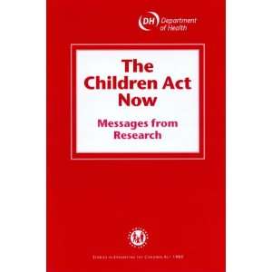  The Children ACT Now Messages from Research (Studies in 
