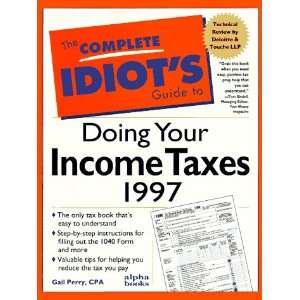   Taxes 1997 (Complete Idiots Guide) (9780028613420) Gail Perry Books