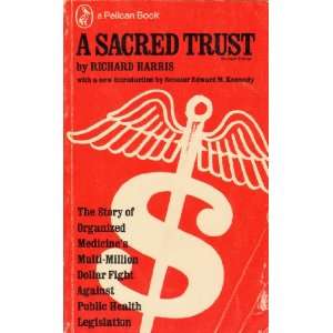 Sacred Trust the Story of Organized Medicines Multi million Dollar 