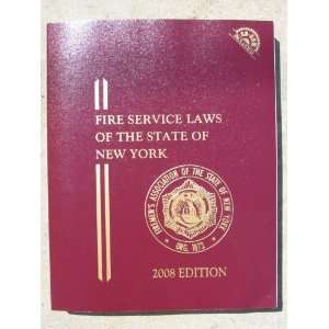  Fire Service Laws of the State of New York, 2008 Edition 
