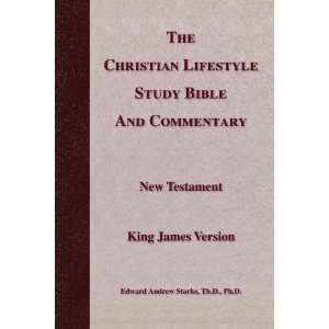  The Christian Lifestyle Study Bible and Commentary 