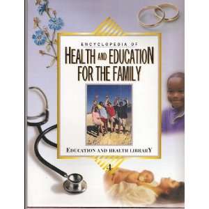 of Health and Education for the Family Volume 4 (Education and Health 
