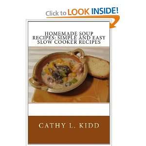  Homemade Soup Recipes: Simple and Easy Slow Cooker Recipes 