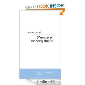 encre et de sang mêlés (French Edition) Alexandre Blin  