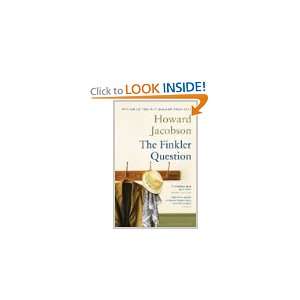   The Finkler Question [2010 Paperback]: Howard Jacobson (Author): Books