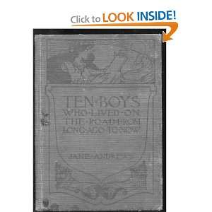   Boys Who Lived on the Road from Long Ago to Now.: Jane. Andrews: Books