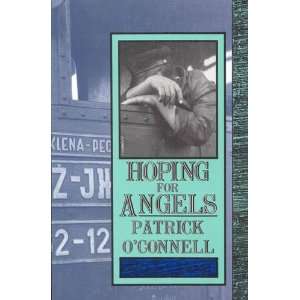   Hoping for Angels (9780888011510) Patrick OConnell Books