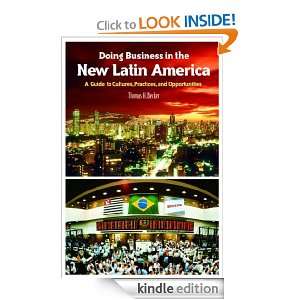 Doing Business in the New Latin America A Guide to Cultures 