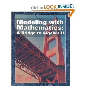  Modeling With Mathematics A Bridge to Algebra II 