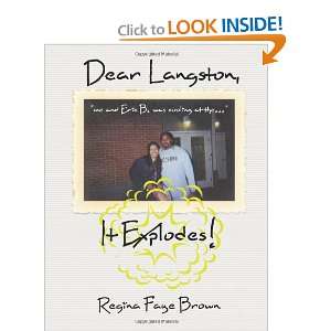   Dear Langston, It Explodes! (9781438995328): Regina Faye Brown: Books