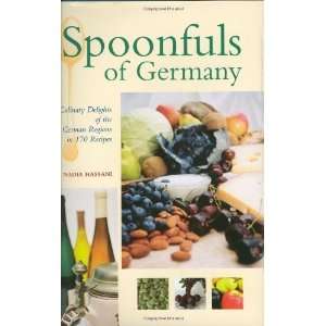  of Germany Culinary Delights of the German Regions in 170 Recipes 