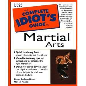  Complete Idiots Guide Martial Arts (9780130809377): Books