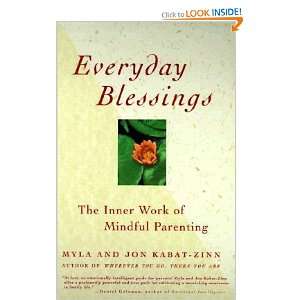   Blessings  The Inner Work of Mindful Parenting  Books