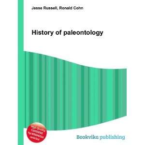  History of paleontology Ronald Cohn Jesse Russell Books