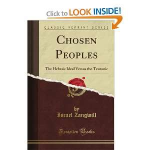  Chosen Peoples The Hebraic Ideal Versus the Teutonic 