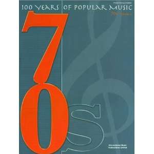  100 Years of Popular Music: 70s Piano/Vocal/Guitar: Vol 2 