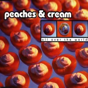  All over the world [Single CD] Peaches & Cream Music