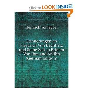   Briefen Von Ihm and An Ihn (German Edition) Heinrich von Sybel Books