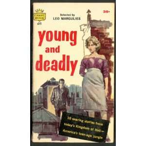 YOUNG AND DEADLY 10 TOP STORIES OF TODAYS TEEN AGE 