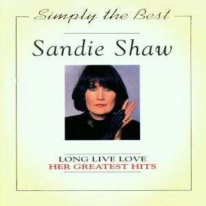    Sandie Shaw   Long Live Love Her Greatest Hits Sandie Shaw Music
