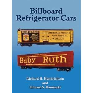  Billboard Refrigerator Cars (9781930013223) Richard H 