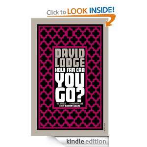 How Far Can You Go? David Lodge  Kindle Store