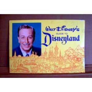    Walt Disneys Guide to Disneyland. CALIFORNIA   DISNEYLAND) Books