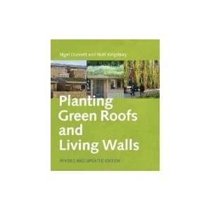  Planting Green Roofs & Living Walls [HC,2008] Books