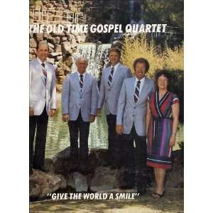  Give the World a Smile The Old Time Gospel Quartet Music
