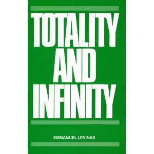    Totality and Infinity (9780391010048) Emmanuel Levinas Books