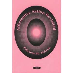  Affirmative Action Revisited (9781560729587) Patricia M 
