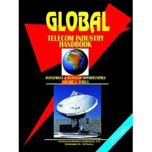  Global Telecom Industry Handbook (Investment and Business 