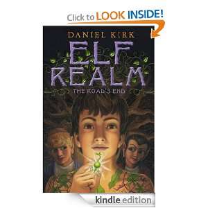 Elf Realm The Roads End Daniel Kirk  Kindle Store