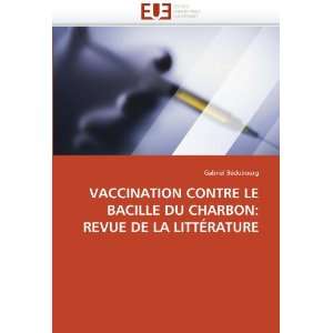  VACCINATION CONTRE LE BACILLE DU CHARBON REVUE DE LA 