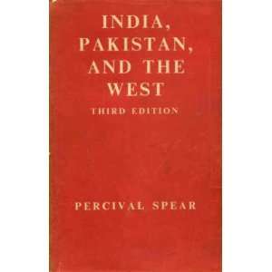  India, Pakistan, and the West (The Home university library 