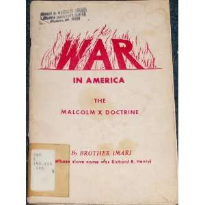  War in America; The Malcolm X doctrine Imari Books