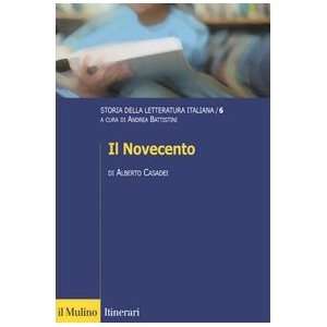   italiana vol. 6   Il Novecento (9788815106520) Alberto Casadei Books