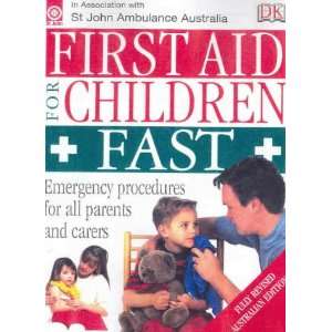  First Aid for Children Fast  Emergency Procedures for All 
