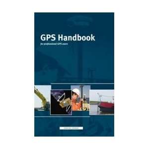  The GPS Handbook for Professional GPS Users (9789081275415 