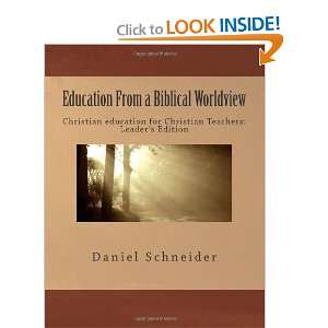  Education From a Biblical Worldview Christian education 