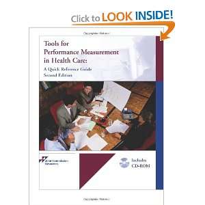 Tools for Performance Measurement in Health Care A Quick Reference 