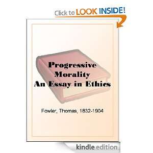  Progressive Morality An Essay in Ethics eBook Thomas 
