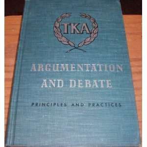  Argumentation and Debate Principles and Practices Books