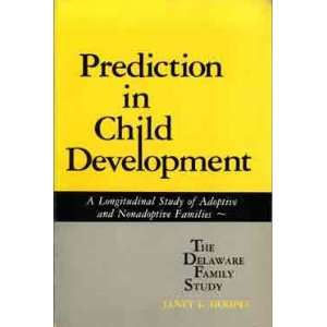  Prediction in Child Development A Longitudinal Study of 